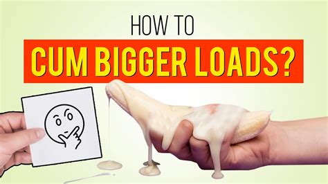 how to cum loads|How to Cum More – 11 Ways to Shoot Bigger Loads